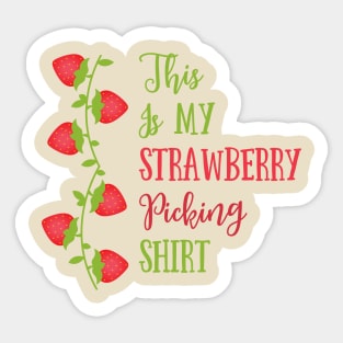 This Is My Strawberry Picking Shirt Sticker